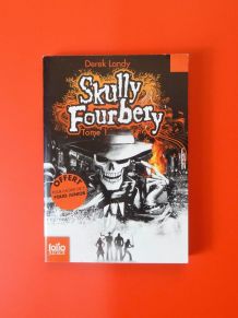 Skully Fourbery- Tome 1- Derek Landy- Gallimard Jeunesse   