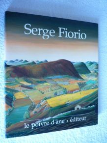 Livre Rare Serge Fiorio - Le Poivre âne - 1992