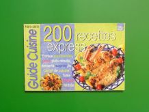 200 Recettes Express- Guide Cuisine Hors Série N°6- Prisma 