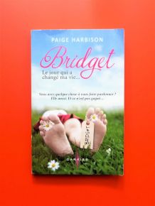 Bridget- Le Jour qui a Changé Ma Vie- Harbison Paige 