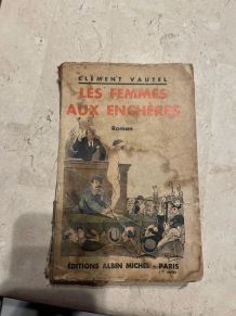 Les femmes aux enchères, Clément Vautel (Ref. 2024-251)