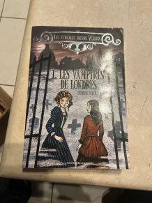 Les Étranges Sœurs Wilcox - Tome 1 : Les Vampires de Londres