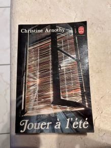 Jouer à l'été, Christine Arnothy (Ref. 2024-306)