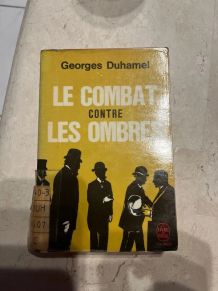 Le combat contre les ombres, Georges Duhamel (Ref. 2024-327)
