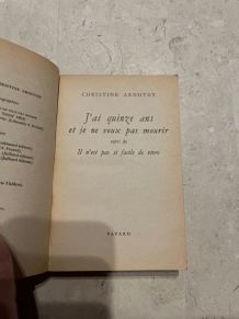 J’ai quinze ans et je ne veux pas mourir, Christine Arnothy