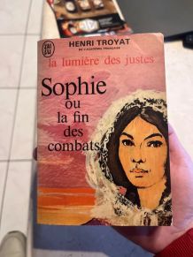 La Lumière des Justes Tome 5 : Sophie ou la fin des Combats