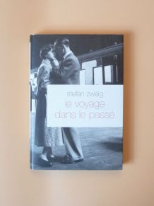 Le Voyage dans le Passé- Stefan Zweig- Grasset &amp;amp; Fasquelle  