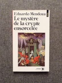 Le Mystère de la Crypte Ensorcelée- Edgardo Cozarinsky Seuil