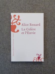 La Colère et L'envie- Alice Renard- Héloïse D'ormessson