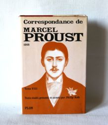 Correspondance de Marcel Proust 1908. Tome VIII. 