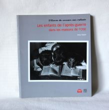 Les enfants de l'après-guerre dans les maisons de l'OSE. 