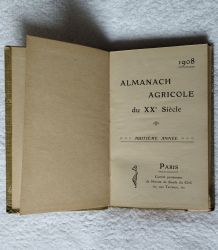 Almanach Agricole du XX ème - 1908