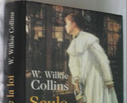 Seule Contre La Loi W. Wilkie Collins roman