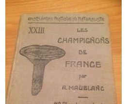 Les champignons de France 1939 A.Maublanc 