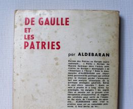 De gaulle et les patries.  Aldebaran. 1965. 