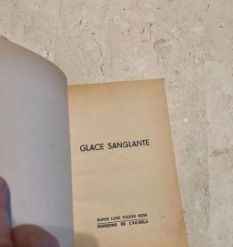 Glace sanglante, Kurt Steiner (Ref. 2024-236)