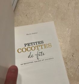Petites Cocottes de Fête : 40 recettes salées et sucrées