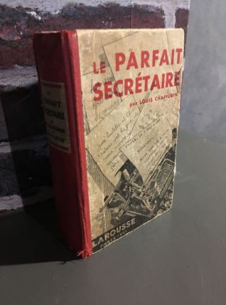 Livre ancien 1933 " LE PARFAIT SECRETAIRE "