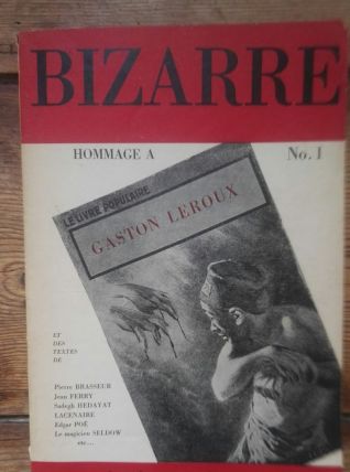 Revue BIZARRE n°1 Hommage à Gaston Leroux &amp; nouvelle inédit