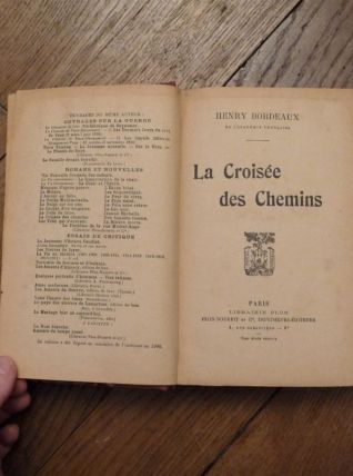 La Croisee Des Chemins- Henry Bordeaux- Librairie Plon