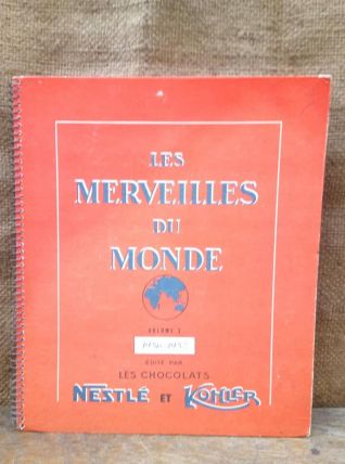 Album d'images "Les merveilles du monde" Nestlé et Kohler  
