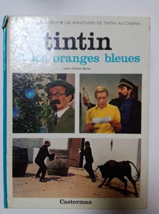 TINTIN ET LES ORANGES BLEUES, LES AVENTURES DE TINTIN AU CIN