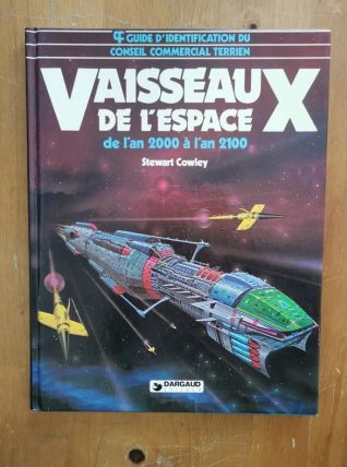 Livre Rare - Vaisseaux De L'espace - 