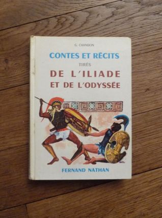 Contes et Récits tirés de l'Iliade et de l'Odyssée- Chandon
