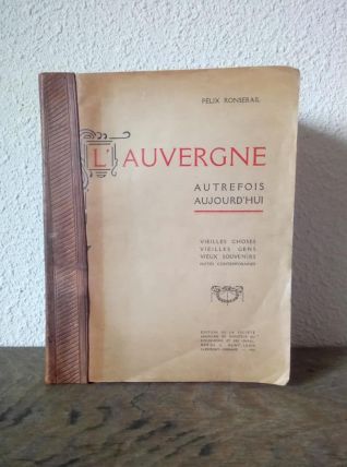 L'Auvergne Autrefois aujourd'hui - 1913 