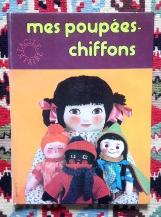 Mes poupées chiffons - Hachette - 1976 