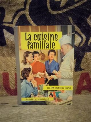 La cuisine familiale par Mariette - 1962