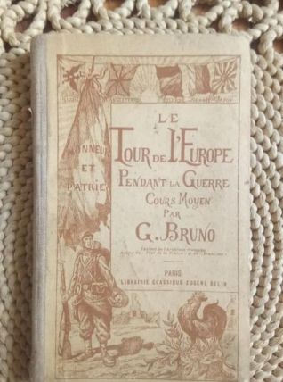 L e tour de l'Europe pendant la guerre par G.Bruno - 1922