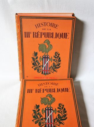 Histoire de la IIIème République. Librairie de France 1932. 