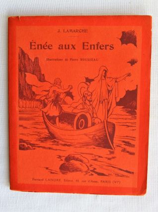 Enée aux enfers.  J. Lamarche. illustration P. Rousseau. 37.