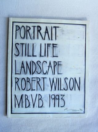 Portrait still life landscape Robert Wilson M.B.V.B 1993.  