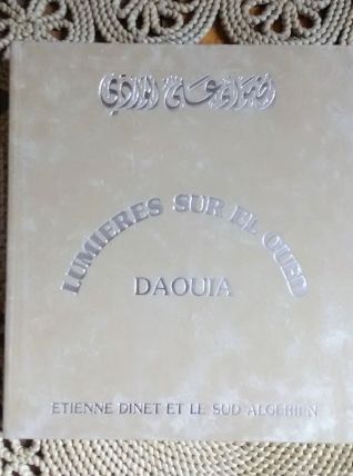 Lumières sur El oued - Etienne Dinet et le sud algérien 