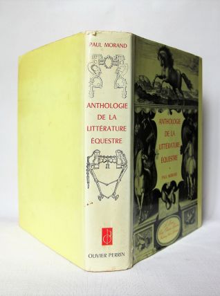 Anthologie de la littérature équestre Paul Morand.  1966
