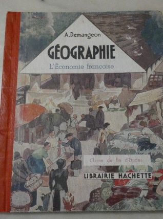 géographie l'économie française de AlDemangeon années 1