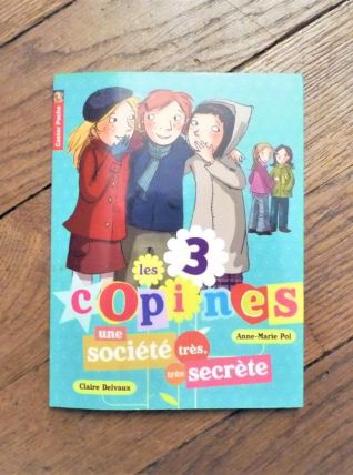 Les 3 Copines-Tome 4-Une Société Très Très Secrète