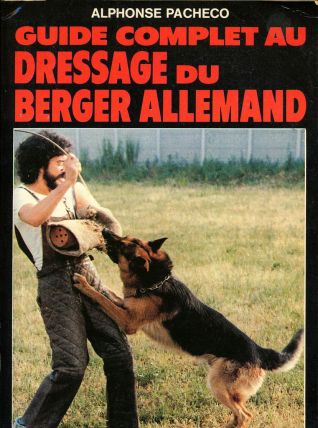Dressage du Berger Allemand - Alphonse Pacheco - Année 1984 
