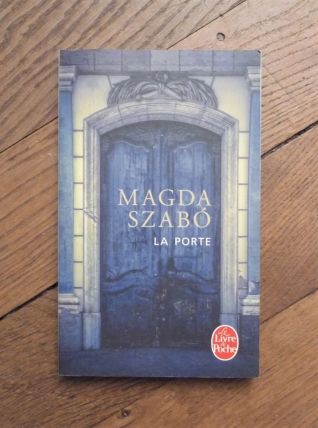 La Porte- Magda Szabó- Le livre de Poche 