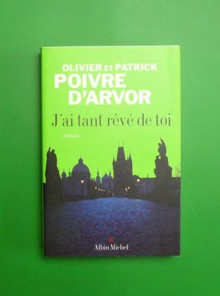 J'ai Tant Rêvé de Toi- Olivier et Patrick Poivre d'Arvor