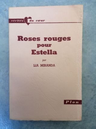 Roses rouges pour Estella Lia Miranda