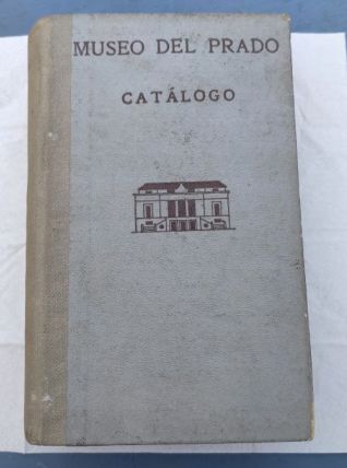 Catalogue des peintures du Musée du Prado. Madrid .1949