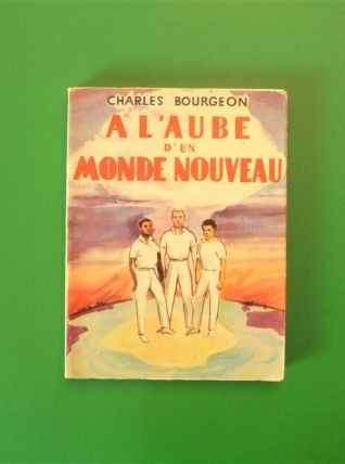 A L'aube D'un Monde Nouveau- Charles Bourgeon