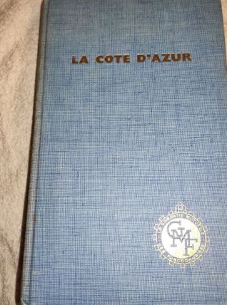 Livre "la Côte d' Azur" coll GMF. 1962 