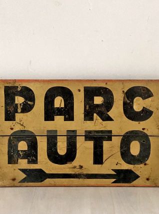 Pancarte ancienne en bois "PARC AUTO"
