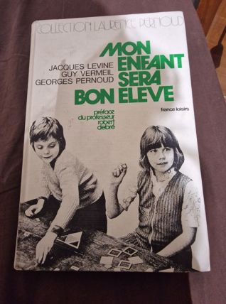 Livre 1973 mon enfant sera bon eleve
