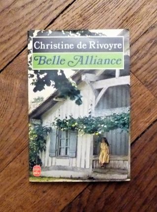 Belle Alliance- Christine De Rivoyre- Le Livre De Poche 