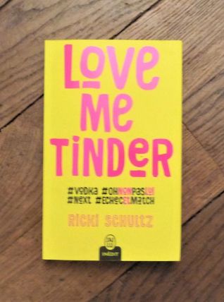 Love Me Tinder- Ricki Schultz- J'ai Lu 